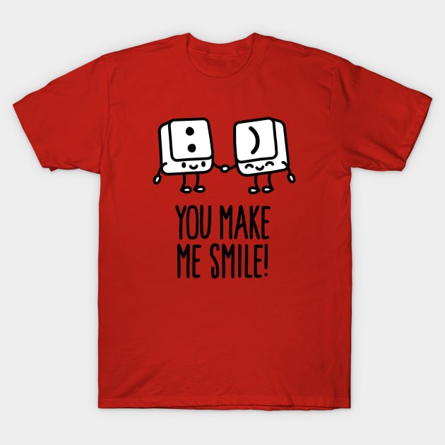 You make me smile T-Shirt by LaundryFactory